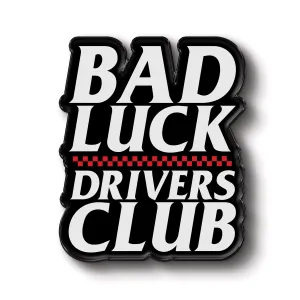Bad Luck Drivers Club Enamel Pin