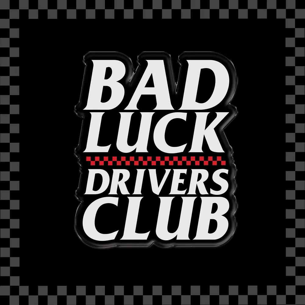 Bad Luck Drivers Club Enamel Pin