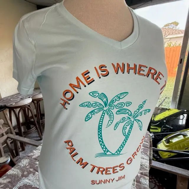 Home is Where the Palm Trees Grow, Ladies Tee
