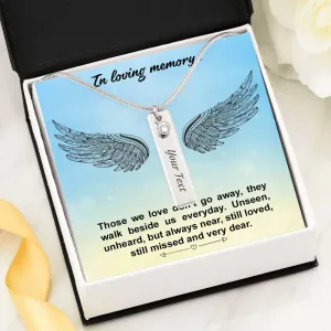 In Loving Memory, Those we love don't go away-Birthstone Necklace
