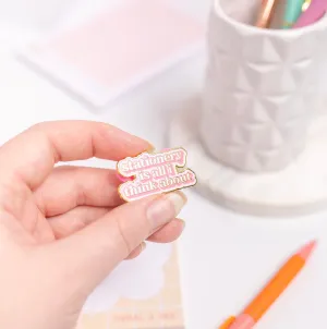 Stationery Is All I Think About Hard Enamel Pin